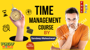 Time Management Course By Sandeep Maheshwari Free 